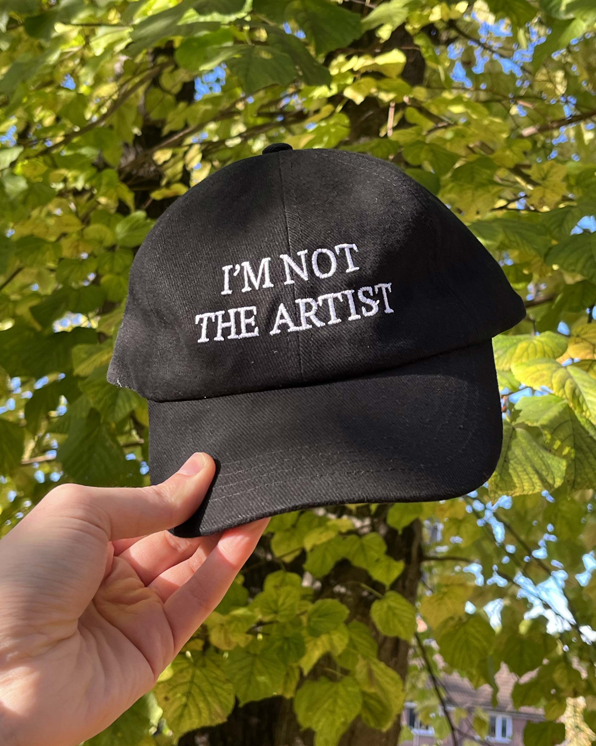 I'm Not The Artist Cap